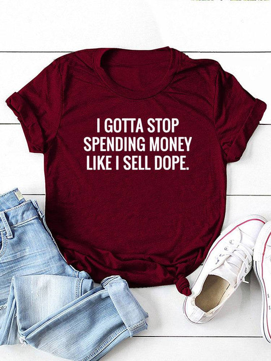 Stop Spending Money Tee