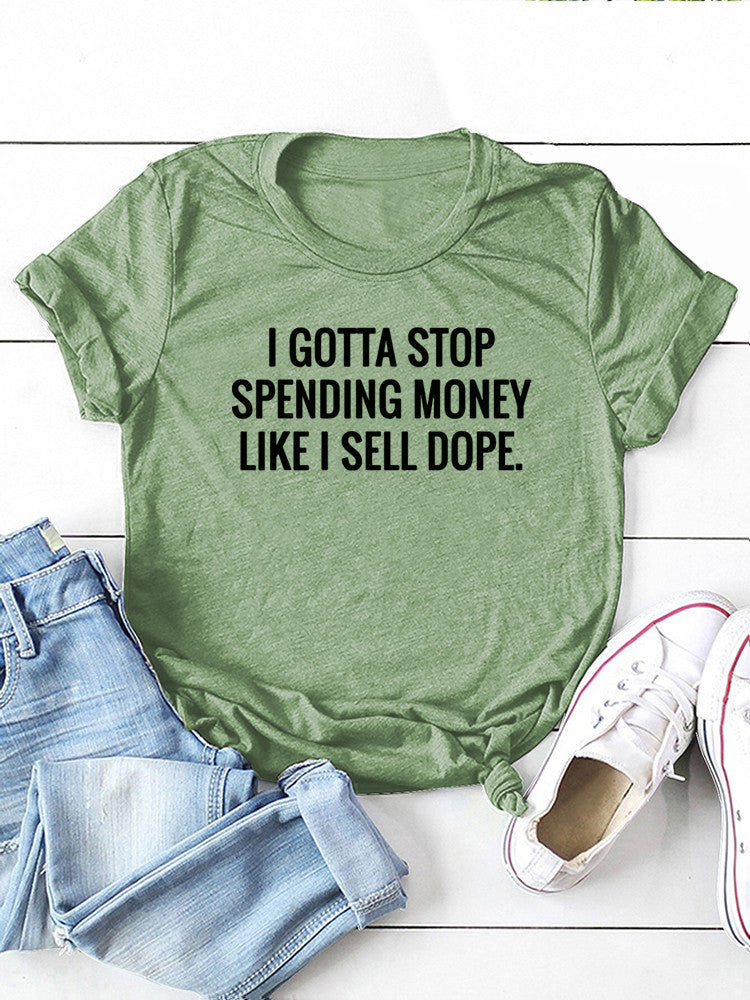 Stop Spending Money Tee