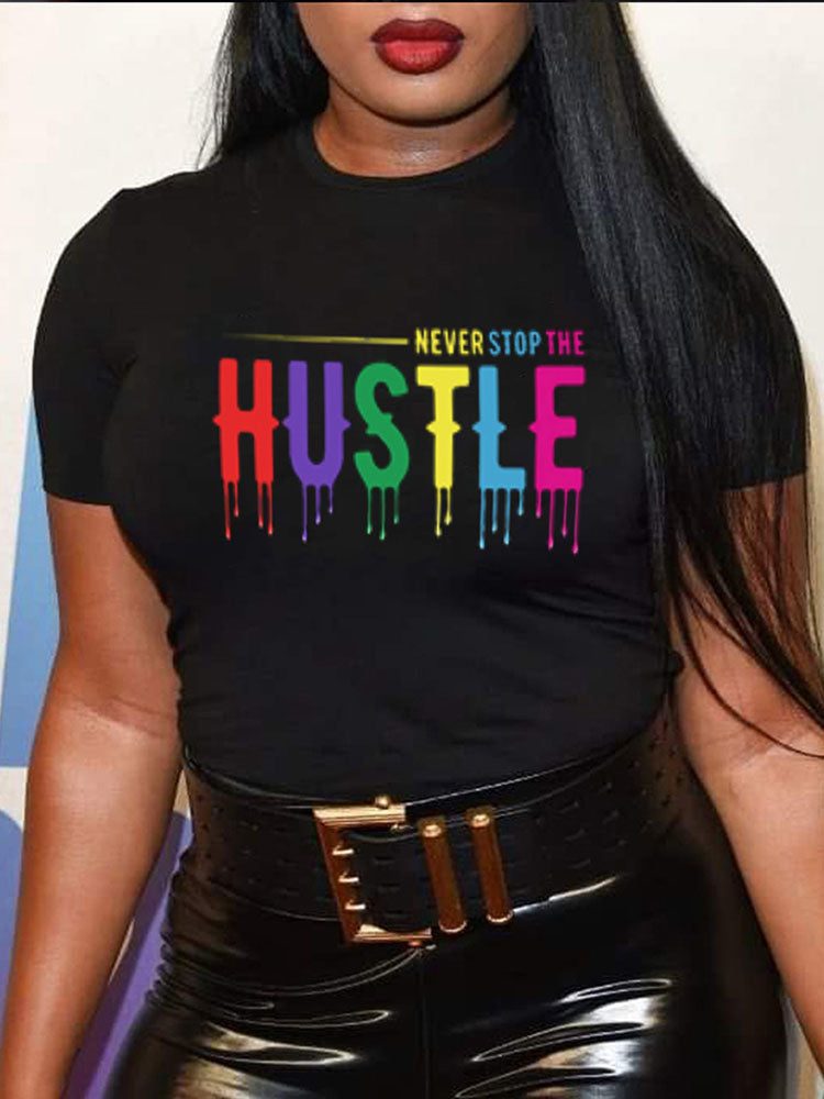 Never Stop The Hustle Tee