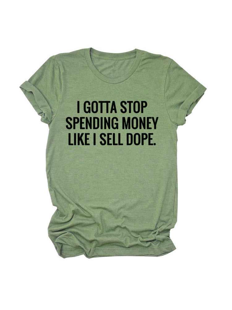 Stop Spending Money Tee