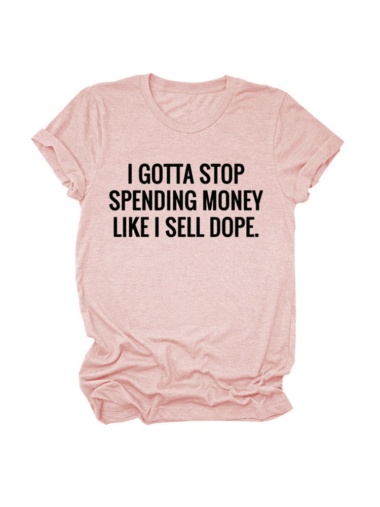 Stop Spending Money Tee