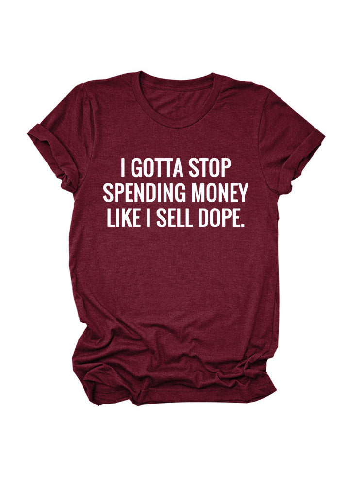 Stop Spending Money Tee