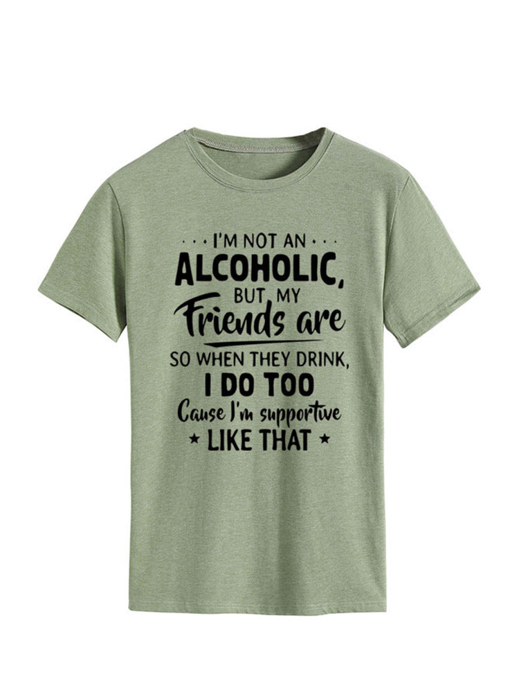 I'm Not An Alcoholic Tee