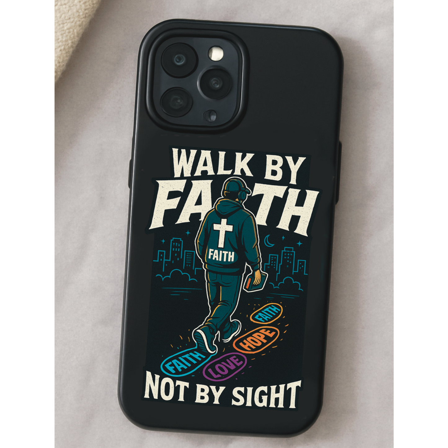 Walk By Faith Phone Case