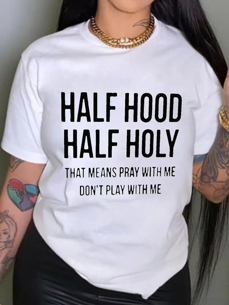 Half Hood Half Holy Tee