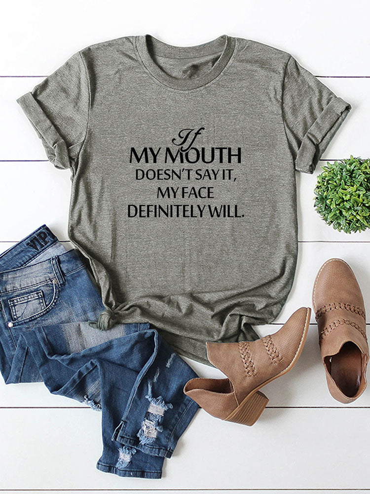 My Mouth Doesn't Say It Tee