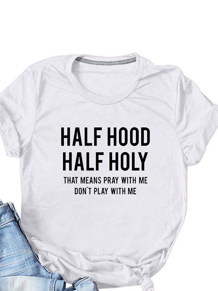 Half Hood Half Holy Tee