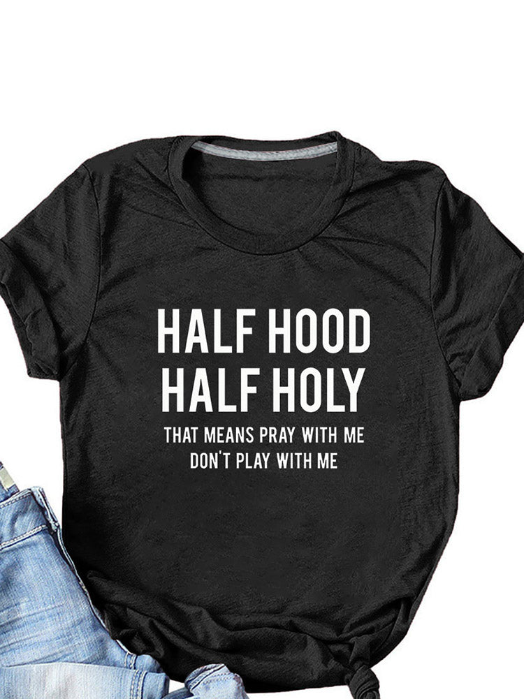 Half Hood Half Holy Tee