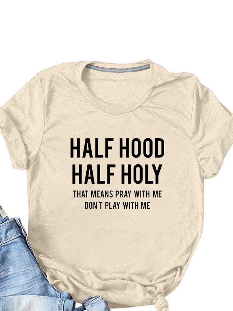 Half Hood Half Holy Tee