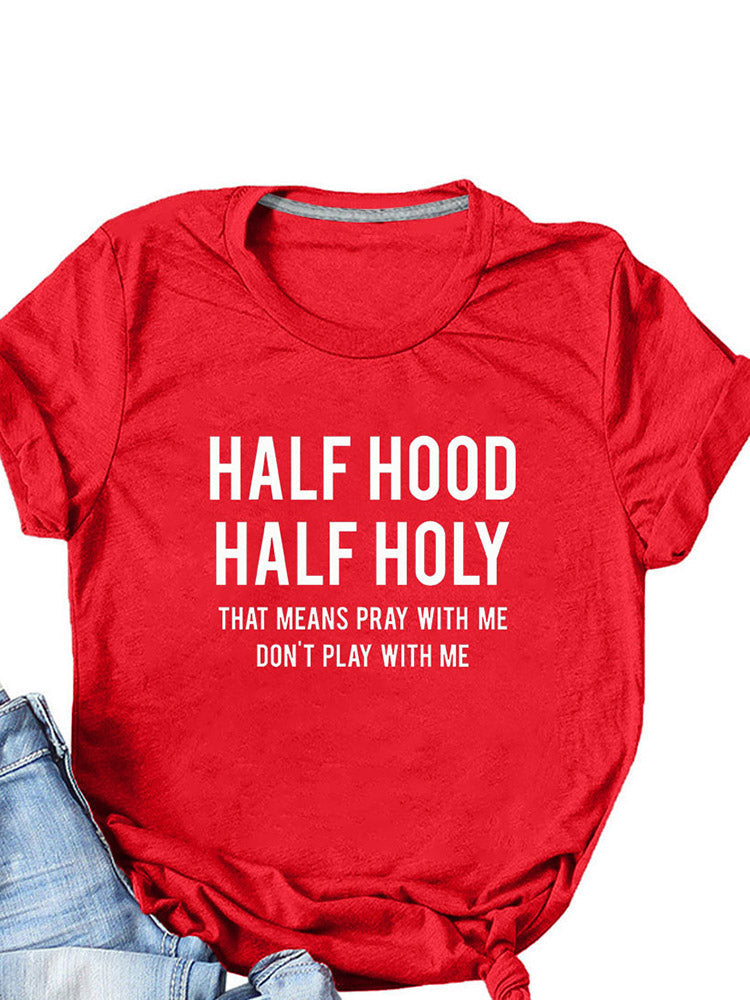 Half Hood Half Holy Tee